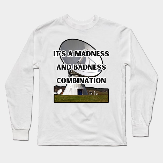 Madness And Badness Combination Drake On The Radar Long Sleeve T-Shirt by AtlanticFossils